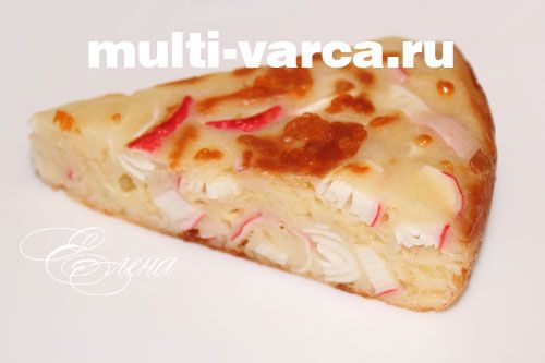 Пиріг із крабовими паличками в мультиварці