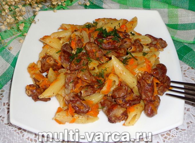 Курячі сердечка з макаронами в мультиварці