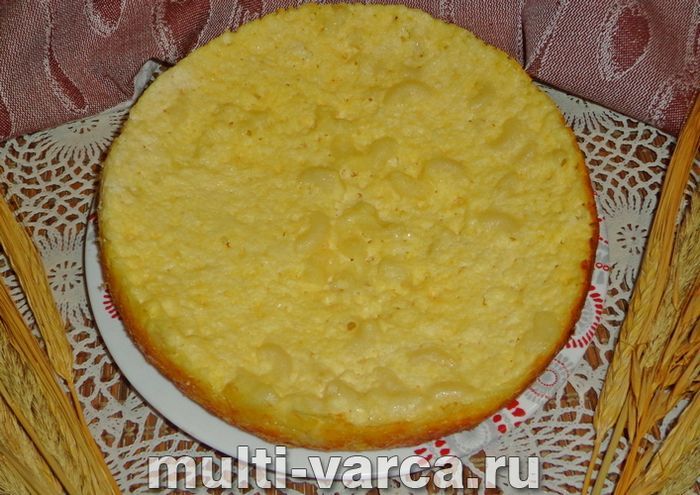 Сирна запіканка з макаронами в мультиварці